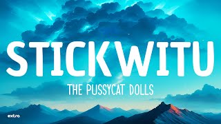 The Pussycat Dolls  Stickwitu Lyrics [upl. by Aylmar]