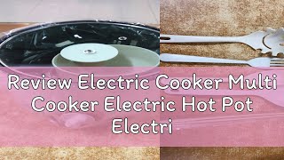 Review Electric Cooker Multi Cooker Electric Hot Pot Electric Cooker Non Stick Rice Cooker Frying P [upl. by Ellita]