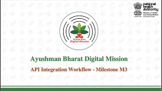 ABDM M3 milestone API Integration Workflow [upl. by Nivrae]