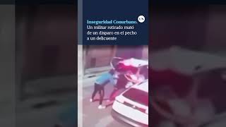 Un militar retirado mató de un disparo en el pecho a uno de los cuatro delincuentes [upl. by Welton474]