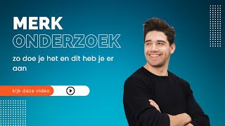 Merkonderzoek  Wat is het en waarom is je merk onderzoeken nodig [upl. by Nitsreik]