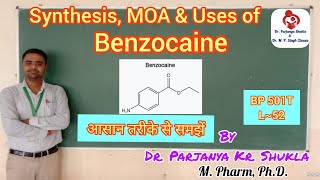 Synthesis of Benzocaine  Structure MOA amp Uses  BP 501T  L52 [upl. by Trefor914]