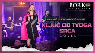 MARINA PANIC feat BORKO RADIVOJEVIC ORCHESTRA  KLJUC OD TVOGA SRCA [upl. by Eilssel]