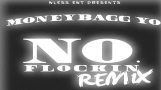 MoneyBagg Yo  No Flockin Remix [upl. by Patten]