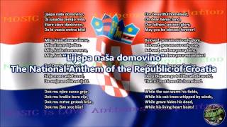 Croatia National Anthem with music vocal and lyrics Croatian wEnglish Translation [upl. by Attaynik612]