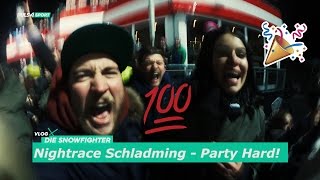 NIGHTRACE SCHLADMING  PARTY HARD [upl. by Radburn120]