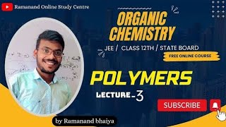 POLYMERS All Concepts Tricks amp PYQs  by Ramanand Bhaiya Class 12  NEET JEE lecture 3 [upl. by Norina]