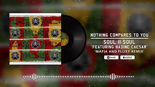 Soul II Soul  Nothing Compares To You ft Nadine Caesar  Mafia and Fluxy Remix Visualizer [upl. by Suivatnad]