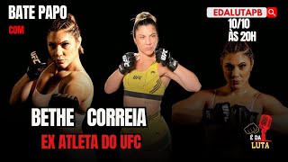 Bethe Correia A exlutadora do UFC revela os bastidores do MMA e seus planos para o futuro [upl. by Rondon513]