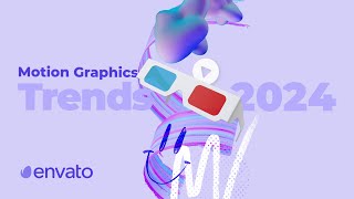 Motion Graphics Trends 2024 [upl. by Docia311]