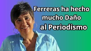 Ferreras ha hecho Mucho Daño al Periodismo  Nieves Concostrina [upl. by Selemas]