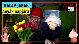 Anyák Napjára  Kalap Jakab feat DJManó gyerekdal animáció [upl. by Mendoza]