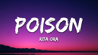 Rita Ora  Poison Lyrics quotI pick my poison and its youquot [upl. by Bigot]