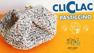 CLIC CLAC PASTICCINO  Easy Crochet bag 🌻 Momìs 🌻 [upl. by Okeim]