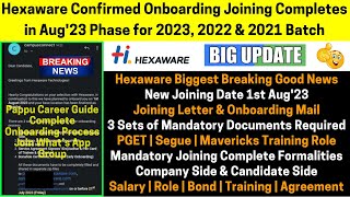 Hexaware Good News Confirmed Onboarding Joining Completes in Aug23 Phase For 2023 2022 2021 Batch [upl. by Ary]