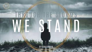 quotTHROUGH THE STORMS WE STANDquot  Efisio Cross 「NEOCLASSICAL MUSIC」 [upl. by Kirshbaum]