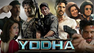 Yodha Full Movie  Sidharth Malhotra  Raashi Khanna  Disha Patani  Review amp Facts [upl. by Nylitak]