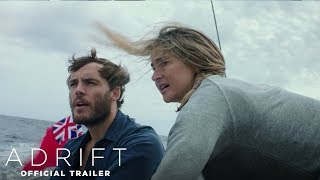 Adrift Final Trailer 2018 [upl. by Iror]