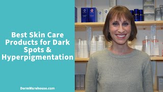 Best Skin Care Products for Dark Spots amp Hyperpigmentation [upl. by Orfinger]