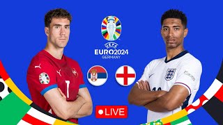 Serbia Vs England UEFA EURO 24 LIVE [upl. by Inah]