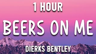 Beers On Me 🎵 Dierks Bentley 🎵 Country Music Selection  1 Hour  🎵 [upl. by Nirrad]