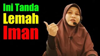 Ini Tanda Lemah Iman  Ustazah Asma Harun [upl. by Adyeren]