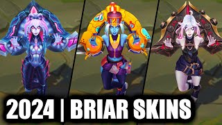 ALL BRIAR SKINS SPOTLIGHT  League of Legends [upl. by Tri]