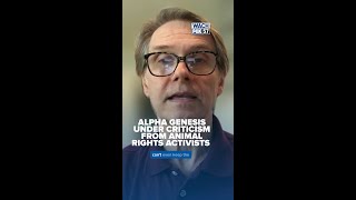 Alpha Genesis under criticism from animal rights activists shorts shortnews alphagenesis [upl. by Lynnette]