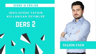 Idioms in English  İngilizcede Yaygın Kullanılan Deyimler Ders 2 [upl. by Hebner]