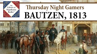 Napoleons Resurgence Bautzen Part 2 [upl. by Erimahs]