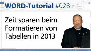 Word Zeit sparen beim Formatieren von Tabellen • Für 2013 • Markus Hahner® [upl. by Cheri41]