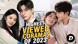 10 Most Viewed Chinese Dramas of 2023 Based on streaming App Online [upl. by Earized]