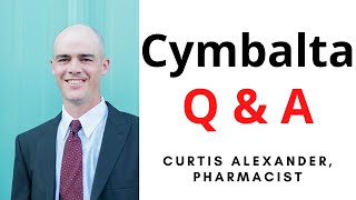 Cymbalta Duloxetine  10 Popular Questions Answered [upl. by Eiznekcm]