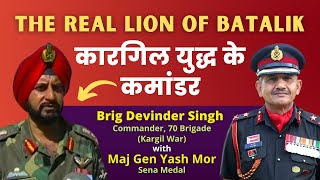 Unheard Stories From Kargil War  The Real lion of Batalik  Brig Devinder Singh  Mor Talks 59 [upl. by Caniff762]