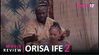 ORISA IFE PART 2  Official Yoruba Movie Review 2024  ABOGUNDE TV [upl. by Notirb]