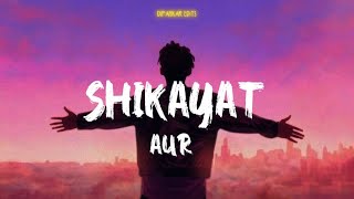 Shikayat Lyrics [upl. by Ahpla]