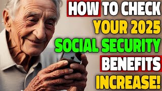 How to Review Your Social Security Benefits Increase for 2025 Essential Steps [upl. by Atteval7]