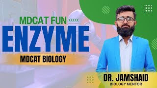 Enzyme  MDCAT biology1st year biology chapter 3 DrJamshaidPhysicsWallah PWNEETWallah [upl. by Kiraa]