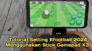 Cara Main Efootball 2024  Joystick Gamepad X3 di Mobile [upl. by Veta216]