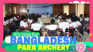 Its Time for Bangladesh Para Archery Seminar [upl. by Bosson]