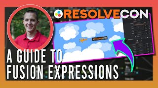 A Guide to Fusion Expressions  Jake Wipp ResolveCon 24  Day 2 HQ [upl. by Ahsiner]