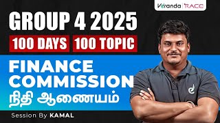 TNPSC GROUP IV  2025  100 DAYS 100 TOPICS  FINANCE COMMISSION  SESSION BY KAMAL SIR [upl. by Charmine]