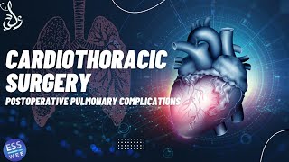 3 Cardiothoracic Postoperative Pulmonary Complications  المضاعفات الرئوية بعد العمليات الجراحية [upl. by Teddy]