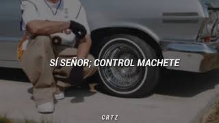 Control Machete  Sí señor letra [upl. by Annais]