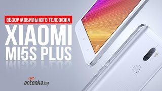 Xiaomi Mi5s Plus  обзор смартфона [upl. by Bucher]