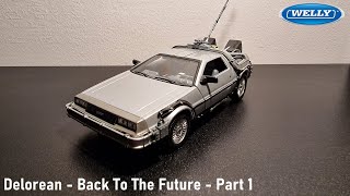 Welly  Delorean  Back To The Future  Powrót do przyszłości  Part 1 [upl. by Aroon868]