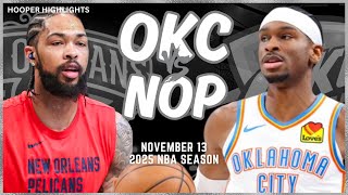 Oklahoma City Thunder vs New Orleans Pelicans Full Game Highlights  Nov 13  2025 NBA Season [upl. by Hayifas608]