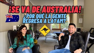 Se va de Australia ¿Por qué la gente regresa a LATAM [upl. by Pine]