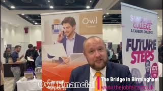 Owl Financial at The Bridge Jobs Fair in Birmingham on Wednesday 7th August 2024 [upl. by Ecyarg992]