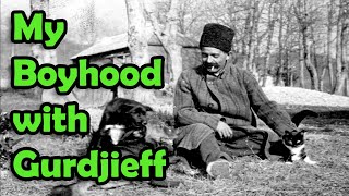 My Boyhood with Gurdjieff Lessons and Memories [upl. by Enialed]